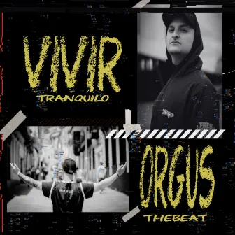 Vivir Tranquilo by Orgus The Beat