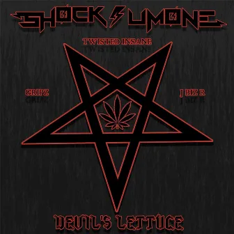 Devil's Lettuce by Shock Sum One