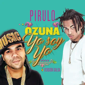 Yo Soy Yo (Versión Salsa) by Pirulo