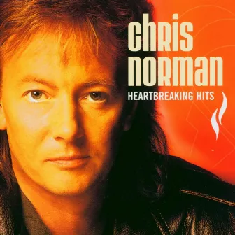 Heartbreaking Hits by Chris Norman