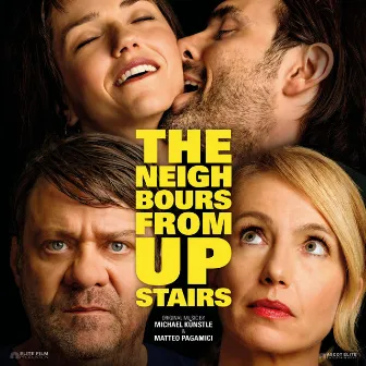 The Neighbours From Upstairs / Die Nachbarn von oben (Original Motion Picture Soundtrack) by Michael Künstle