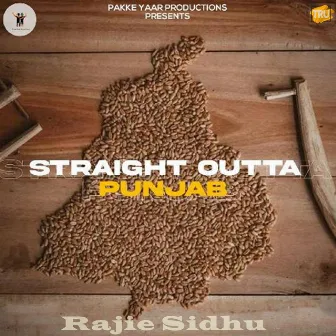 Straight Outta Punjab by Rajie Sidhu