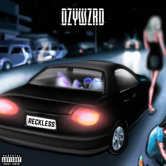 Reckless by Dzywzrd