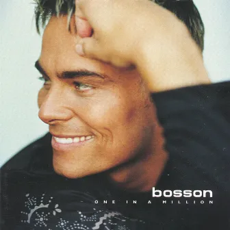 One in a million by Bosson