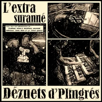 L'extra suranné by Dézuets d'Plingrés