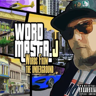 Words From The Underground by Wordmasta J