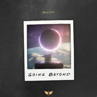 Going Beyond by Macifif