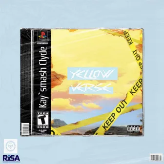 YellowVerse by Kay'smash Clyde