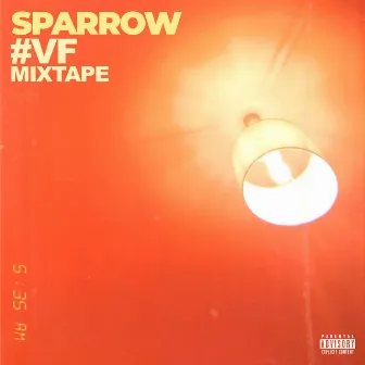 VF MIXTAPE by Sparrow