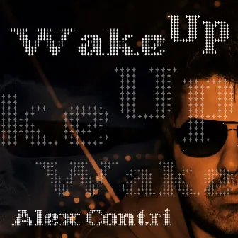 Wake Up by Alex Contri