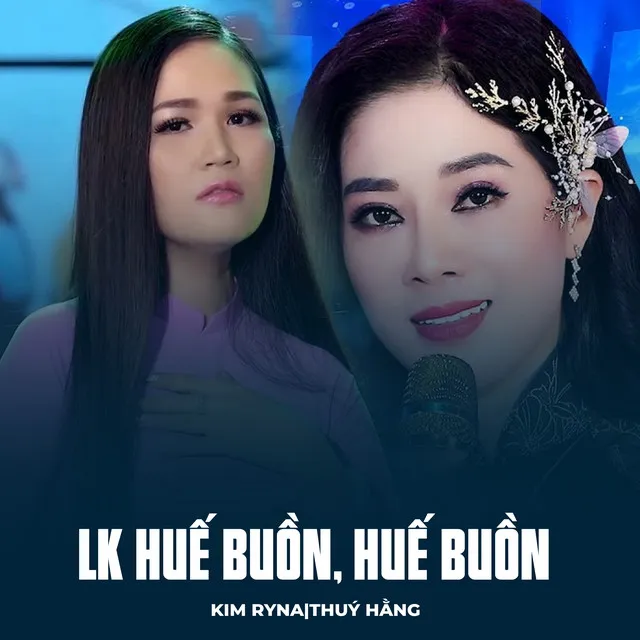 LK Huế Buồn, Huế Buồn