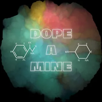 Dope-a-Mine by Whackkman