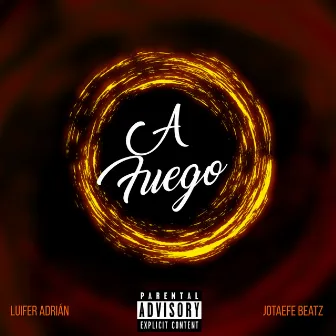 A Fuego by Jotaefe Beatz