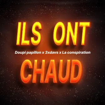 Ils Ont Chaud by Doupi Papillon