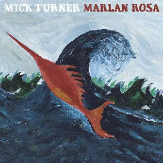 Marlan Rosa by Mick Turner