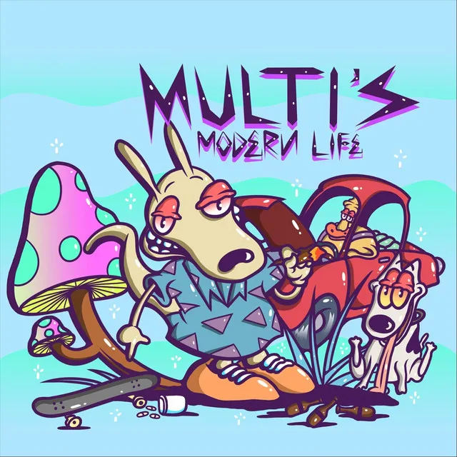 Multi's Modern Life