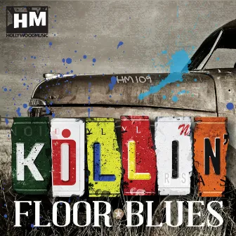 Killin' Floor Blues by Steve Fawcett