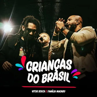 Crianças Do Brasil (Ao Vivo) by Família Macabu