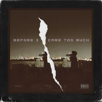 Before I Care Too Much by Unknown Artist