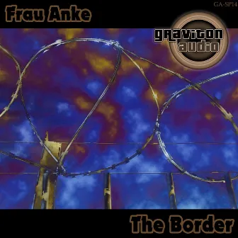 The Border by Frau Anke