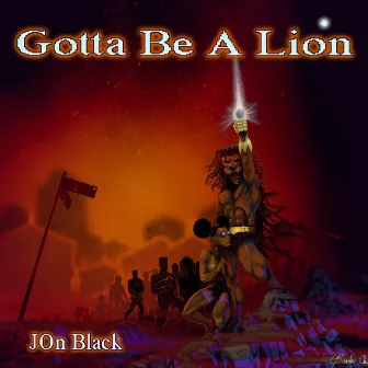 Gotta Be a Lion by Jon Black