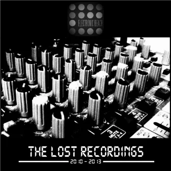 The Lost Recordings by Electronic Beach