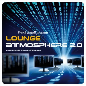 Lounge Atmosphere 2.0...Electronic Chill Experience by Frank Borell