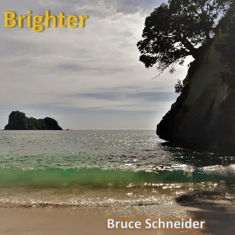 Brighter by Bruce Schneider