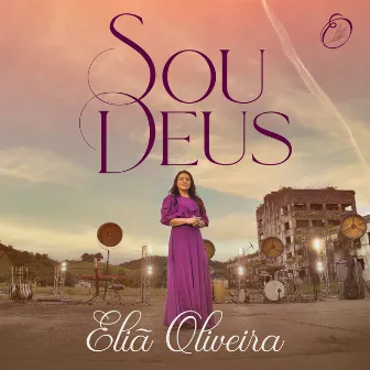 Sou Deus by Eliã Oliveira