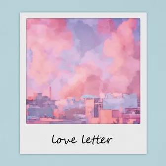 Love Letter by 朱天堯G9