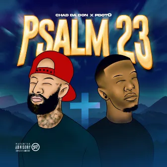 Psalm 23 by Chad Da Don