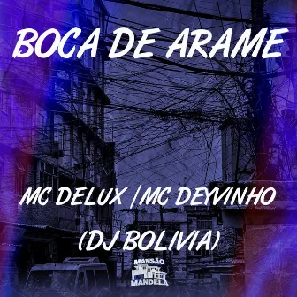 Boca de Arame by Dj Bolivia