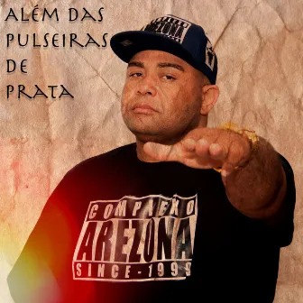 Além das Pulseiras de Prata by EF Arezona