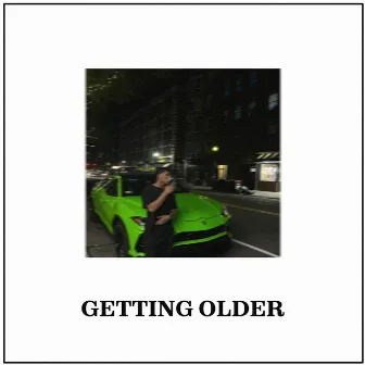 Getting Older by NARCO