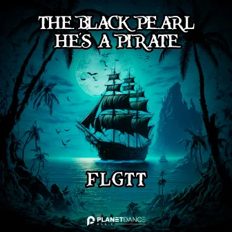 The Black Pearl (He's a Pirate) by FLGTT