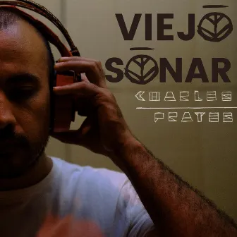 Viejo Sonar by Charles Prates