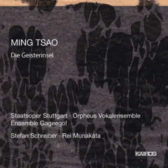 Ming Tsao: Die Geisterinsel by Stefan Schreiber