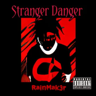 Stranger Danger by RainMak3r