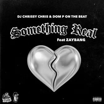 Something Real by Dom P on The Beat