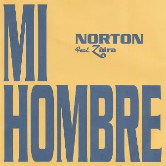 Mi Hombre by Norton