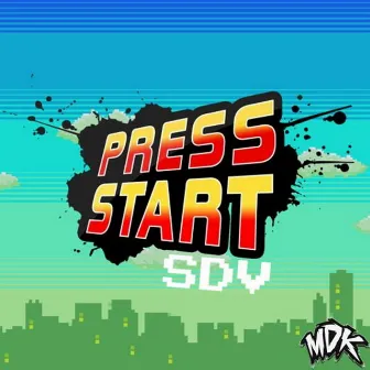 Press Start Sdv by MDK