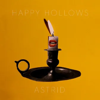 Astrid by Happy Hollows