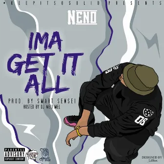 Ima Get It All by HunnidBall