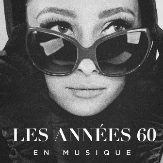 Les années 60 en musique by La Collection En Or Des Chansons Françaises