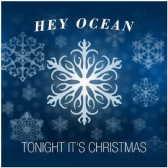 Tonight It's Christmas by Hey Ocean!