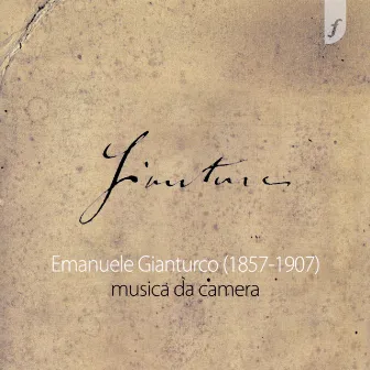 Emanuele Gianturco (1857-1907) Musica da camera by Emanuele Gianturco