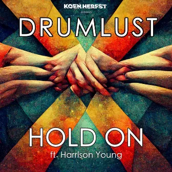 Hold On by DRUMLUST