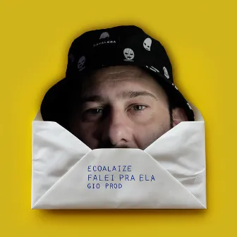 Falei pra Ela by Ecoalaize