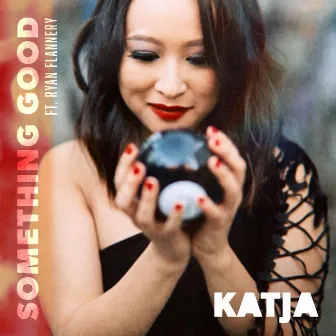 Something Good by Katja