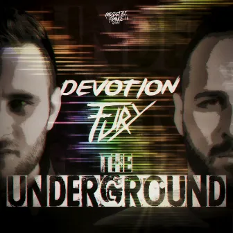 The Underground by Fury